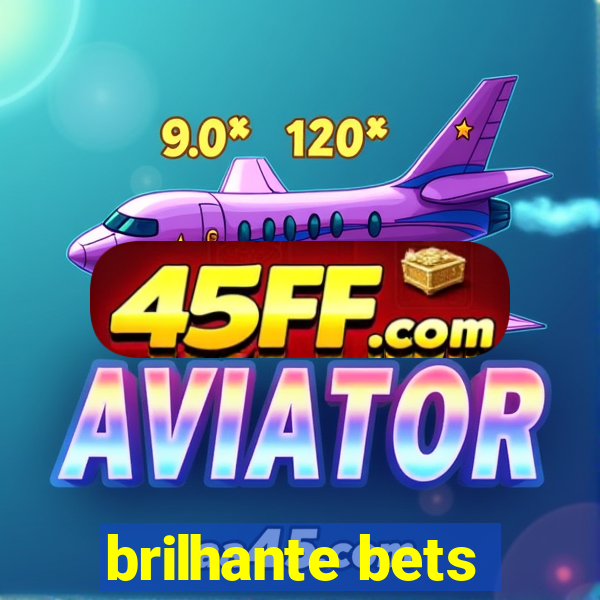 brilhante bets
